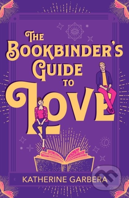 Kniha: The Bookbinder's Guide To Love (Katherine Garbera)