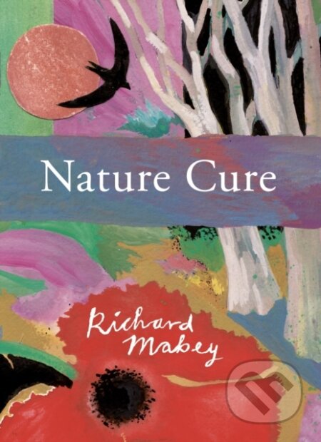 Kniha: Nature Cure (Richard Mabey)