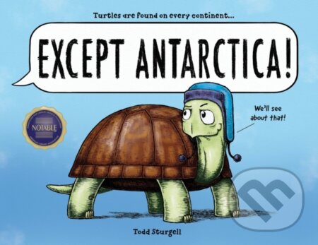 Kniha: Except Antarctica (Todd Sturgell)