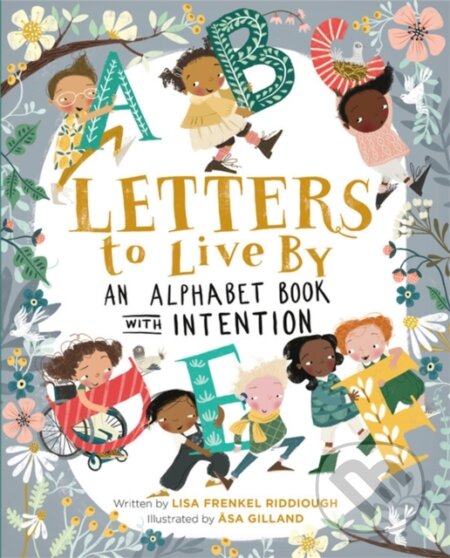 Kniha: Letters to Live By (Asa Gilland a Lisa F Riddiough)