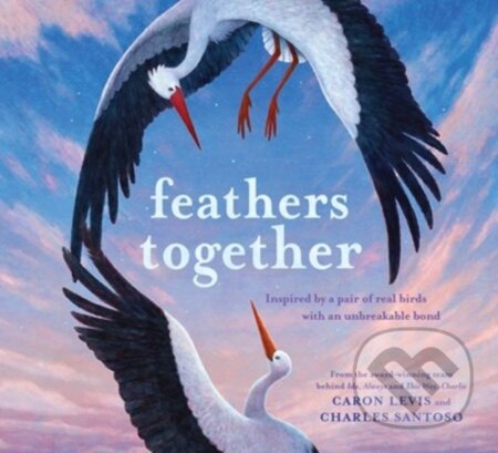 Kniha: Feathers Together (Caron Levis)