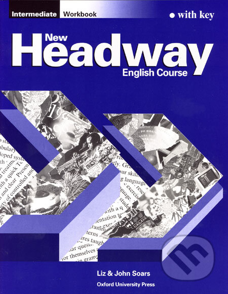 Headway - Intermediate - Workbook - Liz Soars, John Soars, Oxford University Press, 2006