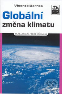 Globální změna klimatu - Vicente Barros, Mladá fronta, 2006