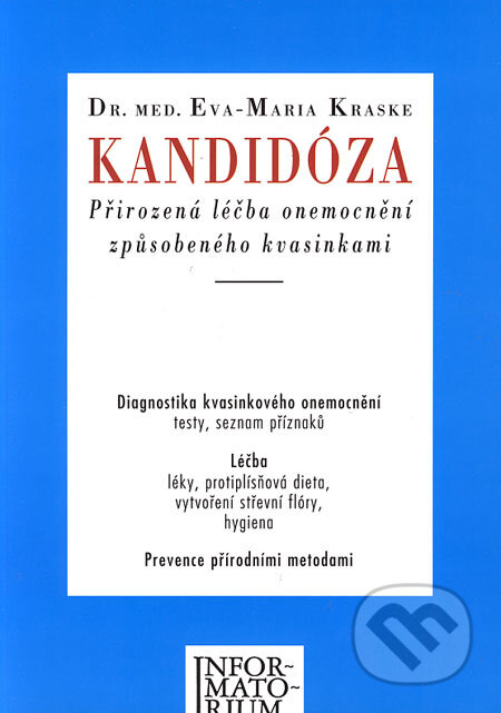 Kandidóza - Eva-Maria Kraske, Informatorium, 1996