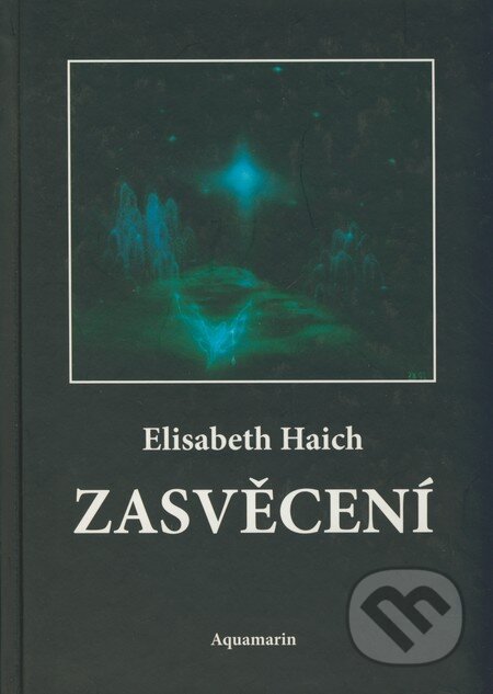 Zasvěcení - Elisabeth Haich, AQUAMARIN, 1994