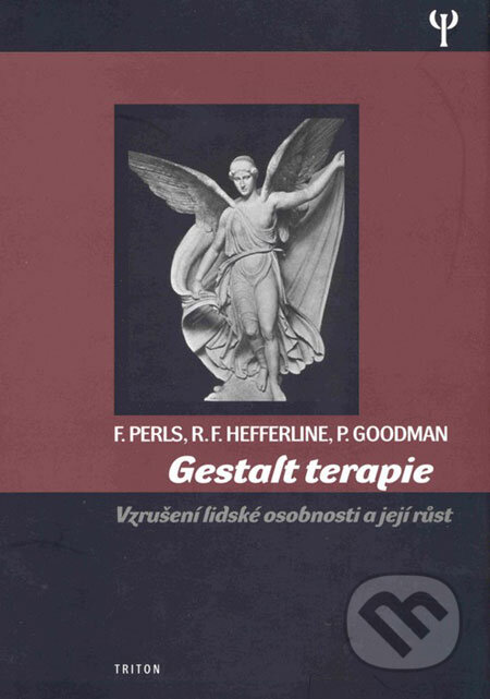 Gestalt terapie - Frederick Perls, Ralph F. Hefferline, Paul Goodman, Triton, 2004