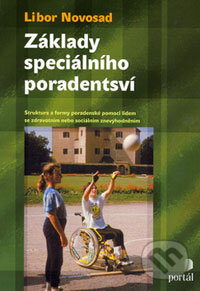 Základy speciálního poradenství - Libor Novosad, Portál, 2006