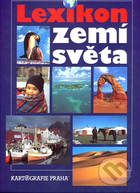 Lexikon zemí světa, Kartografie Praha, 2002