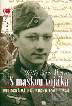 S maskou vojáka - Willy Peter Reese, Epocha, 2006