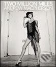 Two Million Miles - Andrew Macpherson - kniha z kategorie Fotografie