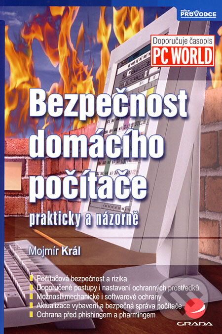 Bezpečnost domácího počítače - Mojmír Král, Grada, 2006
