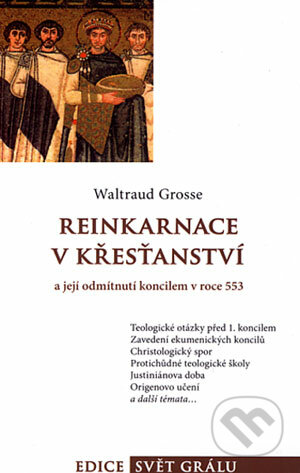 Reinkarnace v křesťanství - Waltraud Grosse, Integrál, 2006