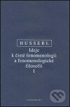 Ideje k čisté fenomenologii a fenomenologické filosofii  I. - Edmund Husserl, OIKOYMENH, 2004