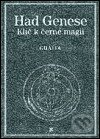 Had Genese: Klíč k černé magii - Stanislas de Guaita, Volvox Globator, 2001