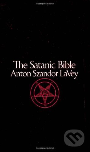 Satanic Bible - Anton Szandor La Vey, HarperCollins, 1992