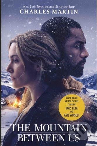 The Mountain Between Us - Charles Martin, Weidenfeld and Nicolson, 2017
