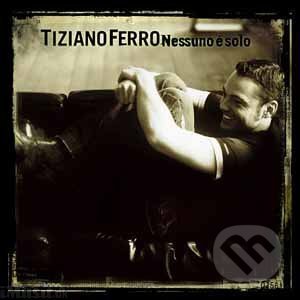 Ferro Tiziano: Nessuno E&#039;solo, EMI Music, 2006