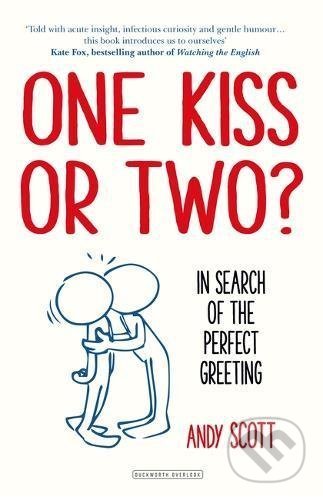 One Kiss or Two? - Andy Scott, Bloomsbury, 2017