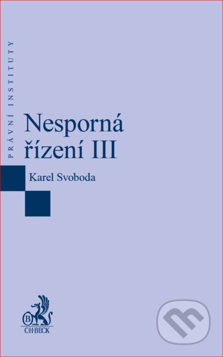 Nesporná řízení III - Karel Svoboda - kniha z kategorie Mezinárodní právo