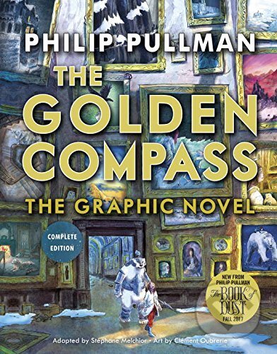 Golden Compass Complete - Philip Pullman, Knopf Books for Young Readers, 2017