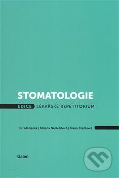 Stomatologie - Jiří Mazánek, Galén, 2017