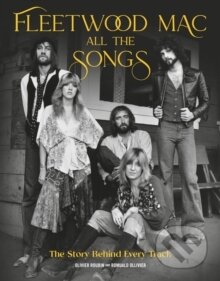 Kniha: Fleetwood Mac All the Songs (Olivier Roubin)