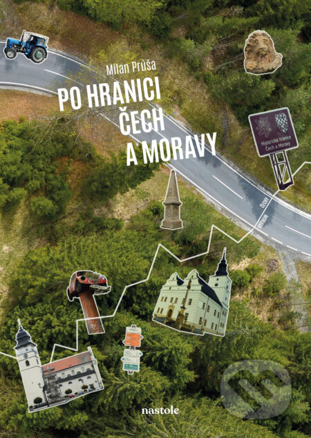E-kniha: Po hranici Čech a Moravy (Milan Průša)
