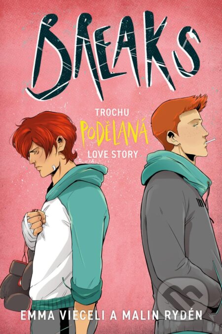 Breaks (Trochu podělaná love story) - Emma Vieceli, Malin Rydén, Malin Rydén (ilustrátor) - kniha z kategorie Komiksy