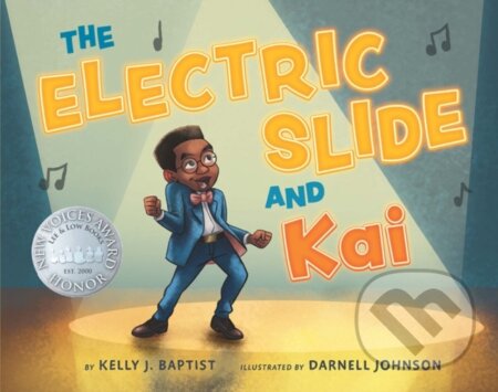 Kniha: The Electric Slide and Kai (Kelly J. Baptist)