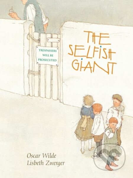 Kniha: Selfish Giant, The (Oscar Wilde)
