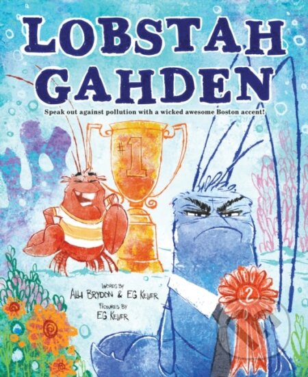 Kniha: Lobstah Gahden (Alli Brydon a EG Keller)