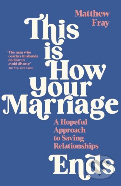 Kniha: This is How Your Marriage Ends (Matthew Fray)