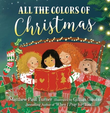 Kniha: All the Colors of Christmas (Board) (Matthew Paul Turner)