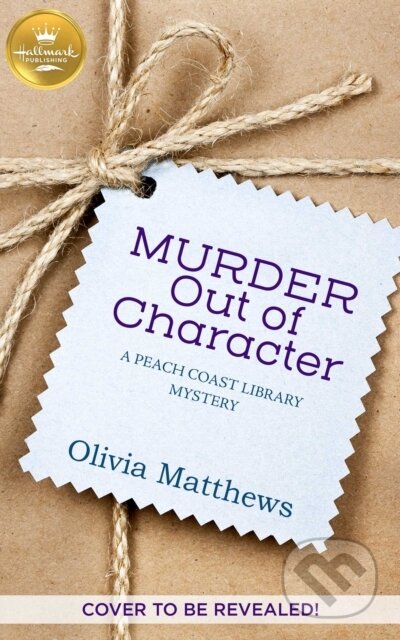Kniha: Murder Out of Character (Olivia Matthews)