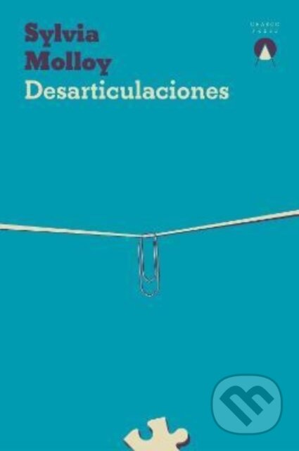 Kniha: Desarticulaciones (Sylvia Molloy)