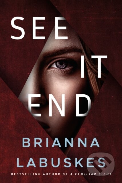 Kniha: See It End (Brianna Labuskes)
