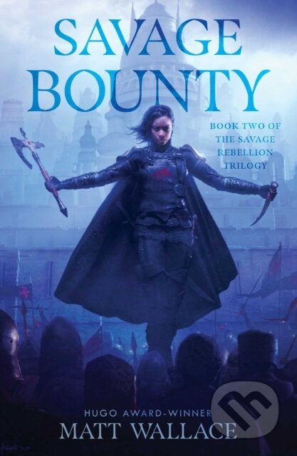 Kniha: Savage Bounty (Matt Wallace). , 2021