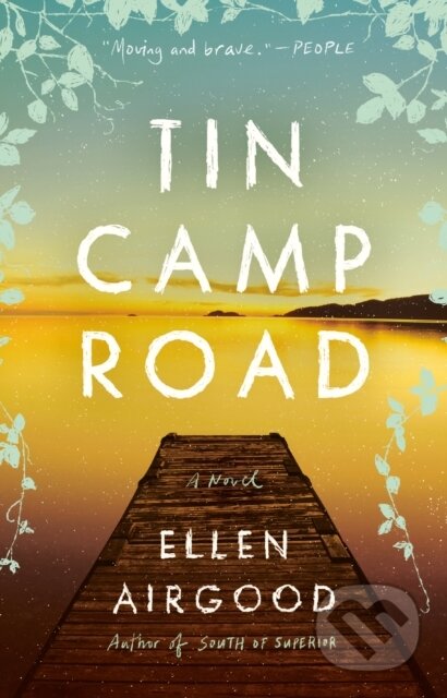 Kniha: Tin Camp Road (Ellen Airgood). , 2022