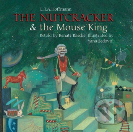 Kniha: Nutcracker & The Mouse King, The (E T A Hoffmann)