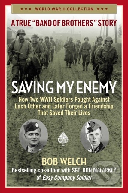 Kniha: Saving My Enemy (Bob Welch)