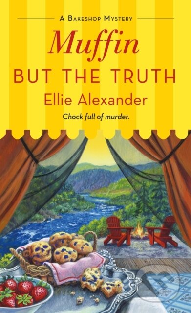 Kniha: Muffin But the Truth (Ellie Alexander). , 2022