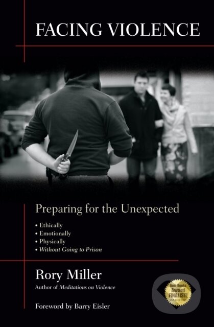 Kniha: Facing Violence (Rory Miller). , 2023