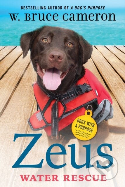 Zeus: Water Rescue (Dogs with a Purpose) - W. Bruce Cameron - kniha z kategorie Pro děti