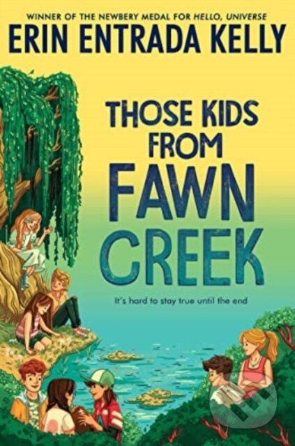Kniha: Those Kids from Fawn Creek (Erin Entrada Kelly)