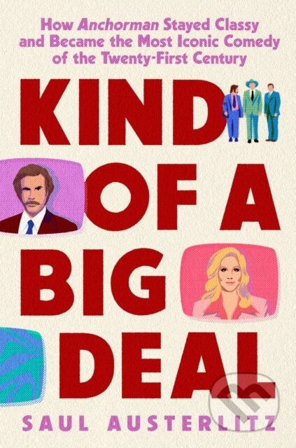 Kniha: Kind of a Big Deal (Saul Austerlitz). , 2023