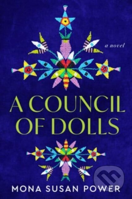 A Council of Dolls (A Novel) - Power Mona Susan - kniha z kategorie Společenská beletrie