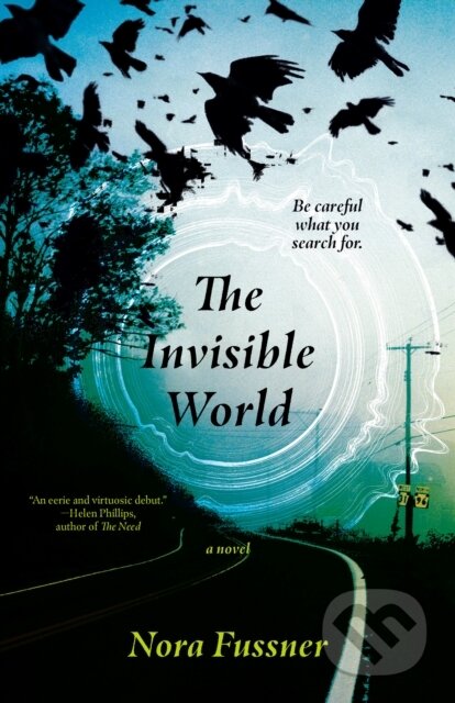 The Invisible World (A Novel) - Nora Fussner - kniha z kategorie Horory