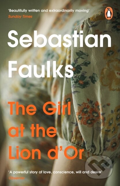 Kniha: Girl At The Lion d'Or (Sebastian Faulks)