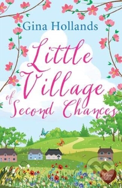 Kniha: Little Village of Second Chances (Gina Hollands). , 2021