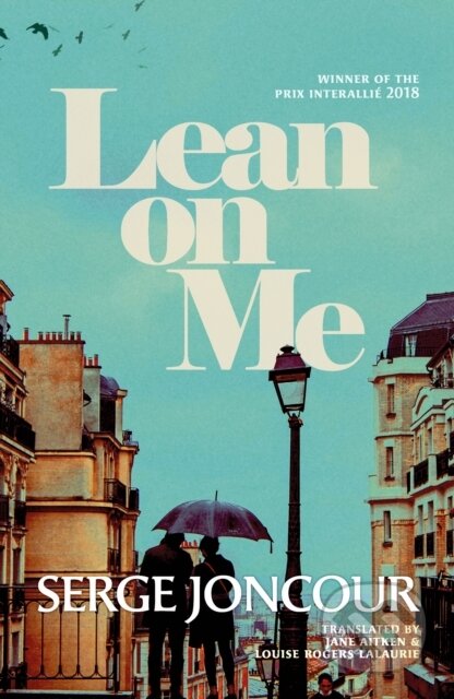 Kniha: Lean on Me (Serge Joncour)